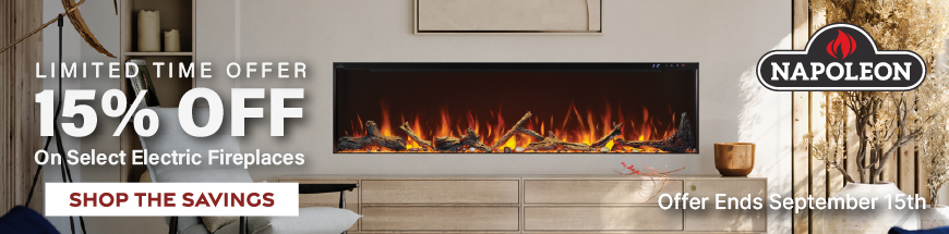 Save 15% on Select Napoleon Electric Fireplaces